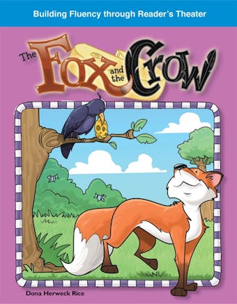 The Fox and the Crow - Dona Rice