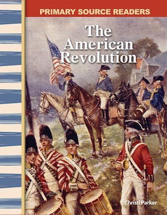 The American Revolution - Christi Parker