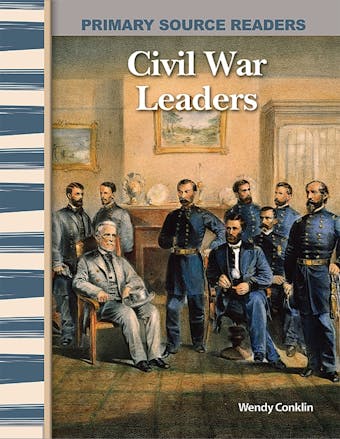 Civil War Leaders - undefined