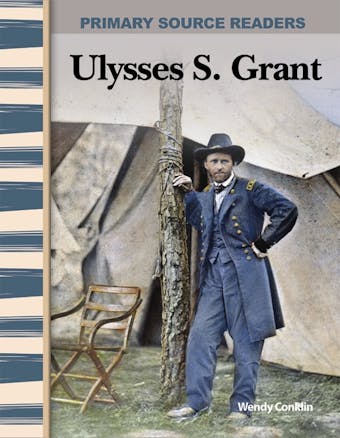 Ulysses S. Grant - Wendy Conklin