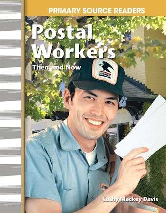 Postal Workers Then and Now - Cathy Mackey Davis