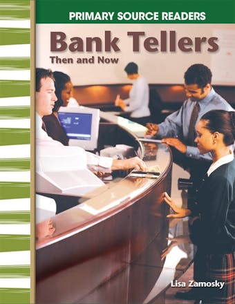 Bank Tellers Then and Now - undefined