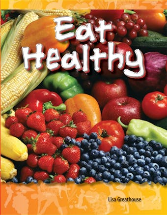 Eat Healthy - Lisa Greathouse