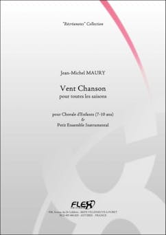 Vent Chanson - J.-M. MAURY - Chorale d'Enfants et Petit Ensemble | Jean-Michel Maury