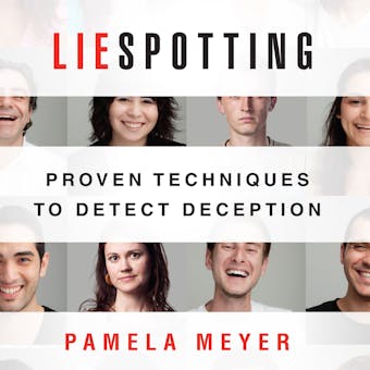 Liespotting: Proven Techniques to Detect Deception - undefined