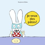 Couverture de Je veux des pâtes !