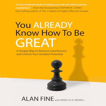 You Already Know How to Be Great: A Simple Way to Remove Interference and Unlock Your Greatest Potential