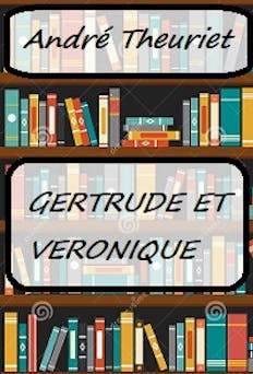 Gertrude et Véronique | Theuriet André