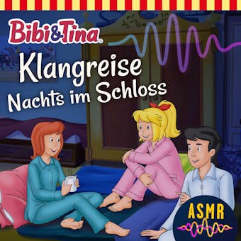 Bibi & Tina, Folge 2: Klangreise Nachts im Schloss - undefined