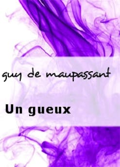 Un gueux | Guy de Maupassant