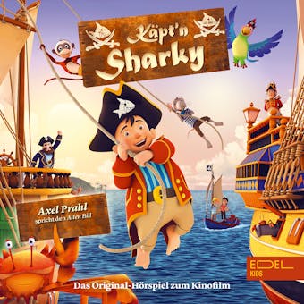KÃ¤pt'n Sharky (Das Original-HÃ¶rspiel zum Kinofilm) - Thomas Karallus