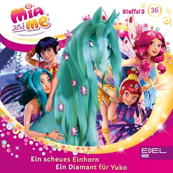 Folge 36: Ein scheues Einhorn / Ein Diamant für Yuko (Das Original-Hörspiel zur TV-Serie) - Katrin Wiegand
