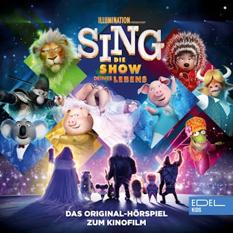 Sing - Die Show deines Lebens (Das Original-Hörspiel zum Kinofilm) - Thomas Karallus