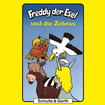11: Freddy und die Zebras: Freddy der Esel - Ein musikalisches Hörspiel - undefined