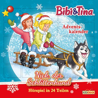 Bibi & Tina, Adventskalender: Nick, der Schlittenhund - Stephan Gürtler