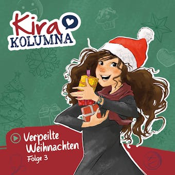 Kira Kolumna, Folge 3: Verpeilte Weihnachten - Matthias von BornstÃ¤dt