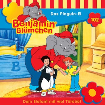 Benjamin Blümchen, Folge 102: Das Pinguin-Ei - Elfie Donnelly