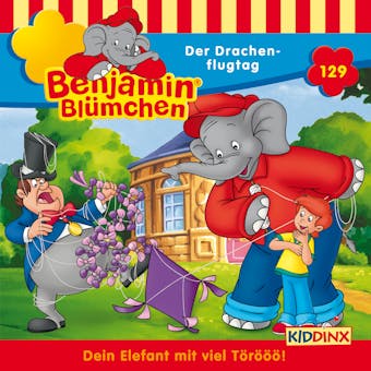 Benjamin BlÃ¼mchen, Folge 129: Der Drachenflugtag - undefined