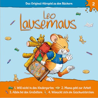 Leo Lausemaus, Folge 2: Leo will nicht in den Kindergarten - Maren Hargesheimer