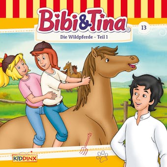 Bibi & Tina, Folge 13: Die Wildpferde, Teil 1 - undefined
