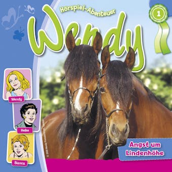 Wendy, Folge 1: Angst um LindenhÃ¶he - undefined