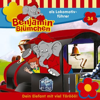 Benjamin Blümchen, Folge 34: Benjamin als Lokomotivführer - Elfie Donnelly