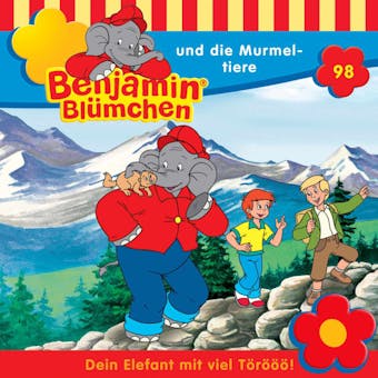Benjamin BlÃ¼mchen, Folge 98: Benjamin und die Murmeltiere - undefined
