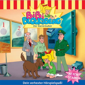Bibi Blocksberg, Folge 4: Der BankrÃ¤uber - Elfie Donnelly