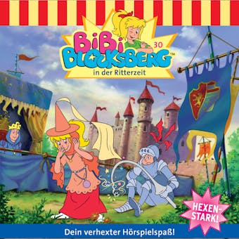 Bibi Blocksberg, Folge 30: Bibi in der Ritterzeit - Elfie Donnelly
