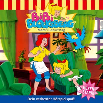 Bibi Blocksberg, Folge 55: Mamis Geburtstag - Ulli Herzog