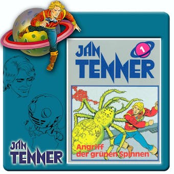 Jan Tenner, Folge 1: Angriff der grÃ¼nen Spinnen - undefined