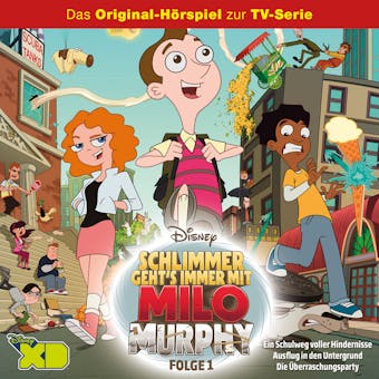 Milo Murphy Hörspiel, Folge 1: Ein Schulweg voller Hindernisse / Ausflug in den Untergrund / Die Überraschungsparty - undefined