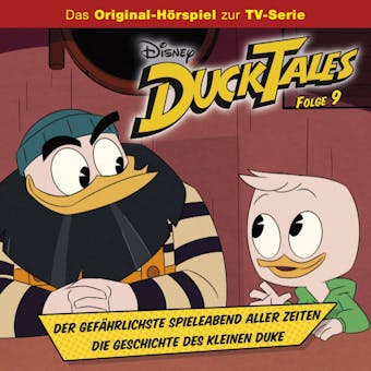 DuckTales HÃ¶rspiel, Folge 9: Der gefÃ¤hrlichste Spieleabend aller Zeiten / Die Geschichte des kleinen Duke - undefined