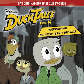 DuckTales HÃ¶rspiel, Folge 14: Familienbande / Die reichste Ente der Welt - Monty Arnold