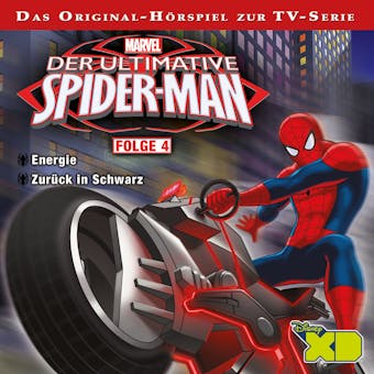 Der ultimative Spider-Man HÃ¶rspiel, Folge 4: Energie / ZurÃ¼ck in Schwarz - Marian Szymczyk, Gabriele Bingenheimer