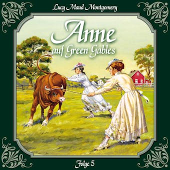 Anne auf Green Gables, Folge 5: Die neue Lehrerin - L.M. Montgomery