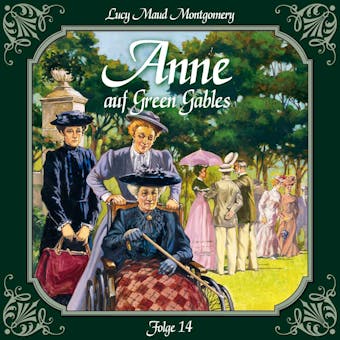 Anne auf Green Gables, Folge 14: Ein harter Brocken - L.M. Montgomery