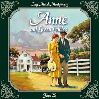 Anne auf Green Gables, Folge 20: Ein neuer Anfang - L.M. Montgomery