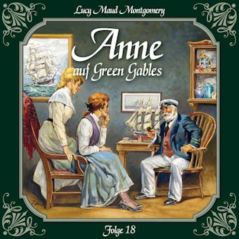 Anne auf Green Gables, Folge 18: In guten wie in schlechten Zeiten - L.M. Montgomery