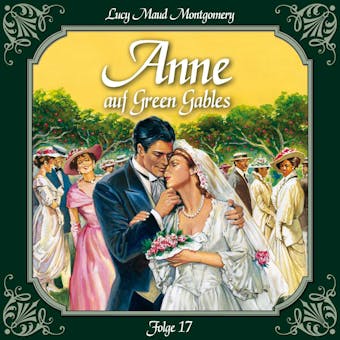 Anne auf Green Gables, Folge 17: Ein neues Zuhause - L.M. Montgomery