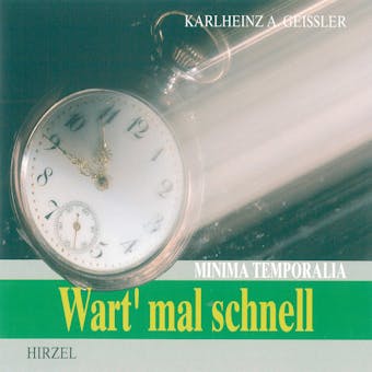 Wart' mal schnell - Minima Temporalia - undefined