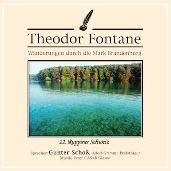 Wanderungen durch die Mark Brandenburg (12): Ruppiner Schweiz - Theodor Fontane