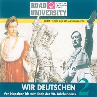Wir Deutschen 2: Von Napoleon bis zum Ende des 20. Jahrhunderts - undefined