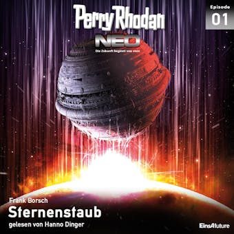Perry Rhodan Neo 01: Sternenstaub: Die Zukunft beginnt von vorn - Frank Borsch
