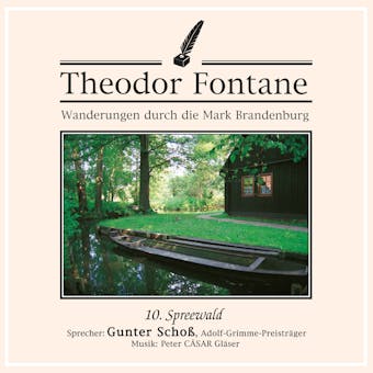 Wanderungen durch die Mark Brandenburg (10): Spreewald - Theodor Fontane