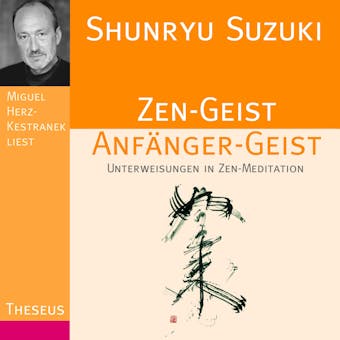 Zen-Geist Anfänger-Geist: Unterweisungen in Zen-Meditation - Shunryu Suzuki