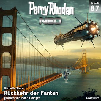 Perry Rhodan Neo 87: Rückkehr der Fantan: Die Zukunft beginnt von vorn - Michelle Stern