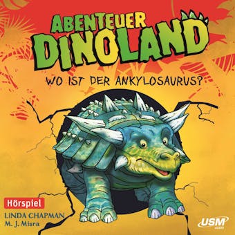 Abenteuer Dinoland 3: Wo ist der Ankylosaurus? - Michelle Misra, Linda Chapman