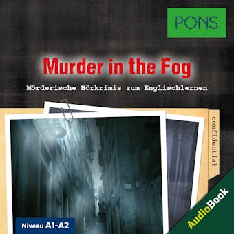 PONS Hörkrimi Englisch: Murder in the Fog: Mörderische Kurzkrimis zum Englischlernen (A1-A2) - undefined