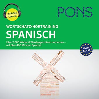 PONS Wortschatz-Hörtraining Spanisch: Audio-Vokabeltrainer für Anfänger - PONS